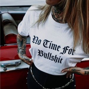 No Time for BS Tshirt